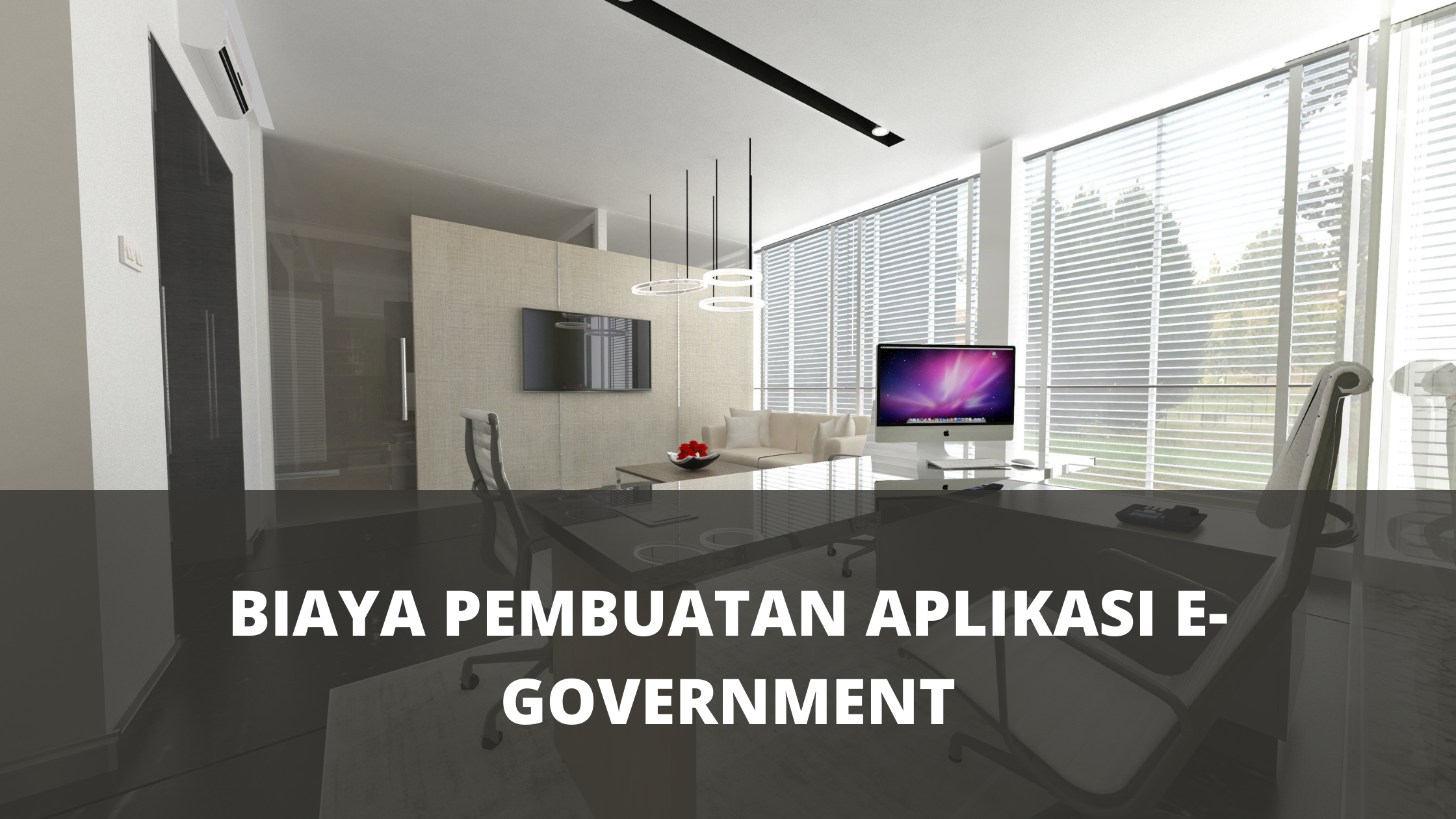 biaya pembuatan aplikasi e-goverment